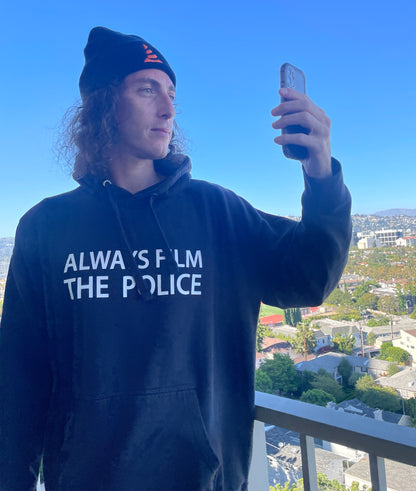 Original Always Film The Police Hoodie